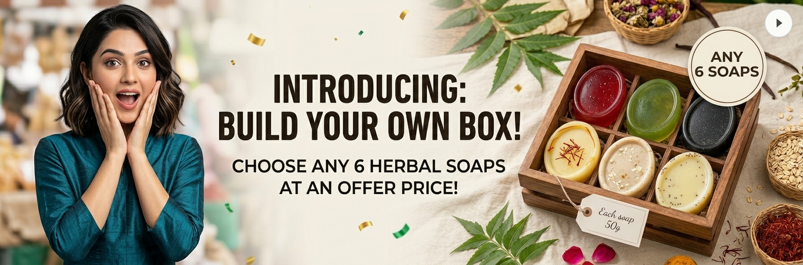 Any 6 Soaps @699 Only + Free Shipping